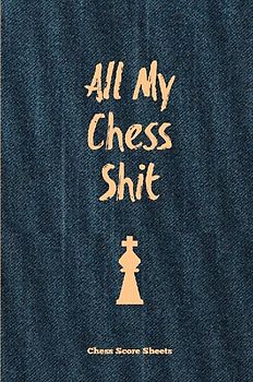All My Chess Shit, Chess Score Sheets
