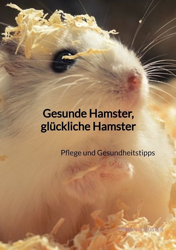 Gesunde Hamster, glückliche Hamster