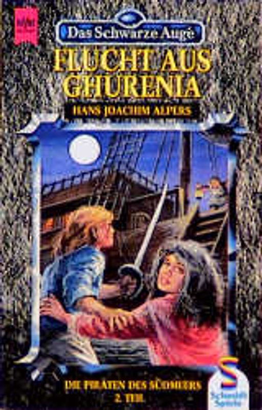 Das Schwarze Auge - Die Piraten des Südmeers / Flucht aus Ghurenia. 2. Roman