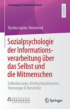 Sozialpsychologie der Informationsverarbeitung über das Selbst und die Mitmenschen
