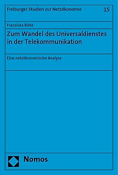 Zum Wandel des Universaldienstes in der Telekommunikation