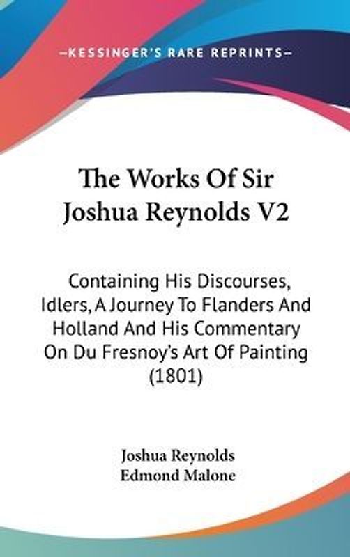 The Works Of Sir Joshua Reynolds V2