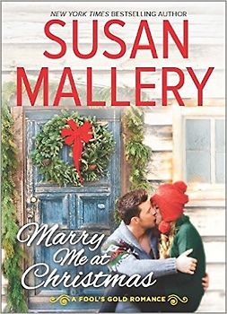 Marry Me at Christmas (Fool's Gold Romance) - Mallery, Susan