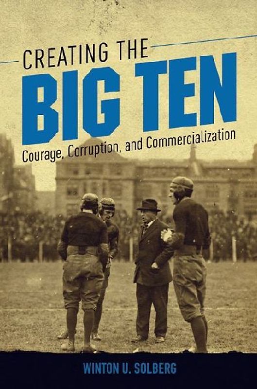 Creating the Big Ten