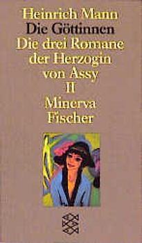 Die Göttinnen - Die drei Romane der Herzogin von Assy