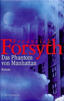 Das Phantom von Manhattan - Frederick Forsyth [Gebundene Ausgabe]