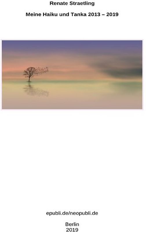 Meine Haiku und Tanka 2013-2019