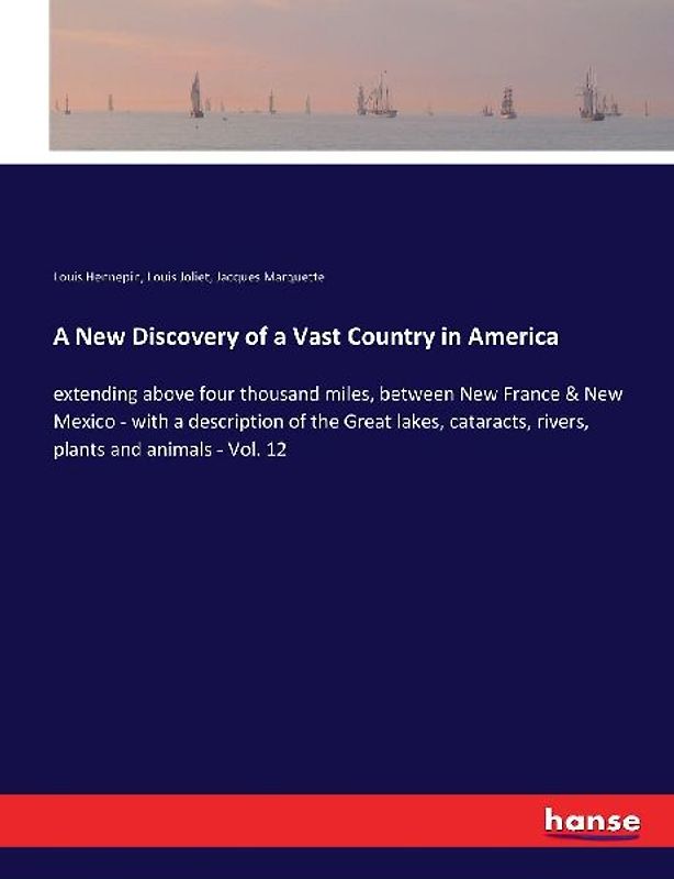 A New Discovery of a Vast Country in America