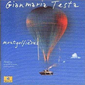 Gianmaria Testa - Montgolfieres