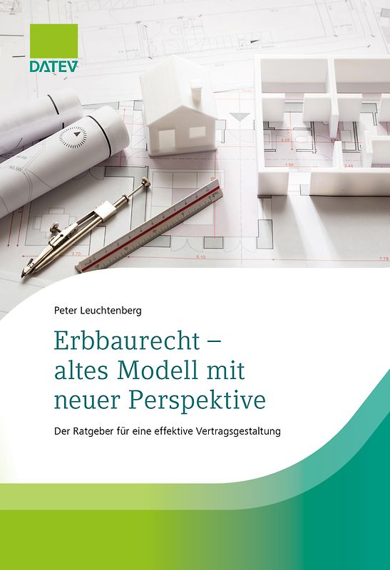 Erbbaurecht - altes Modell mit neuer Perspektive