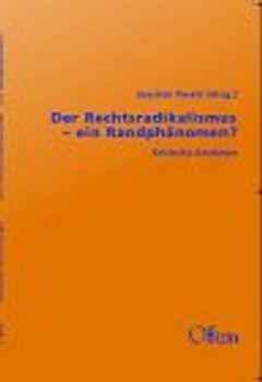 Der Rechtsradikalismus - ein Randphänomen?