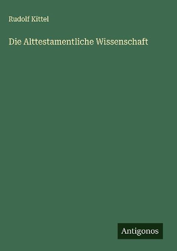 Die Alttestamentliche Wissenschaft