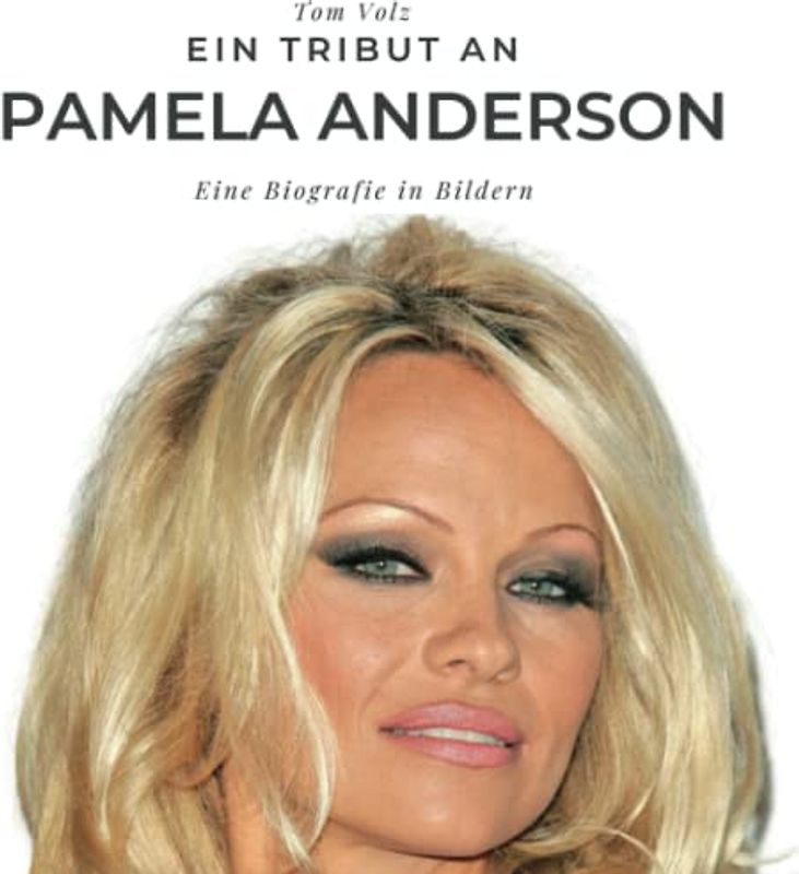 Ein Tribut an Pamela Anderson