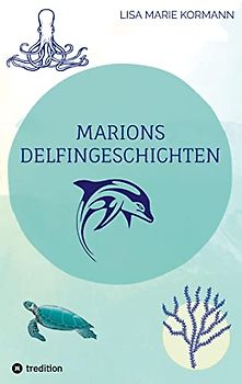 Marions Delfingeschichten