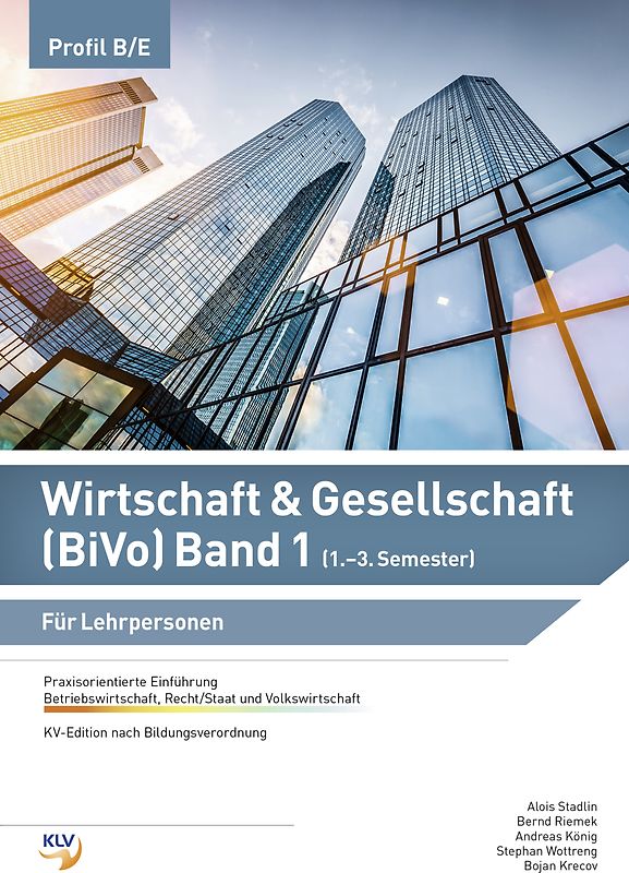 Wirtschaft & Gesellschaft (BiVo) Praxisorientierte Einführung