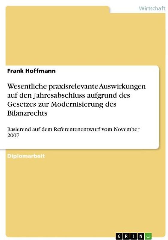 Wesentliche praxisrelevante Auswirkungen auf den Jahresabschluss aufgrund des Gesetzes zur Modernisierung des Bilanzrechts