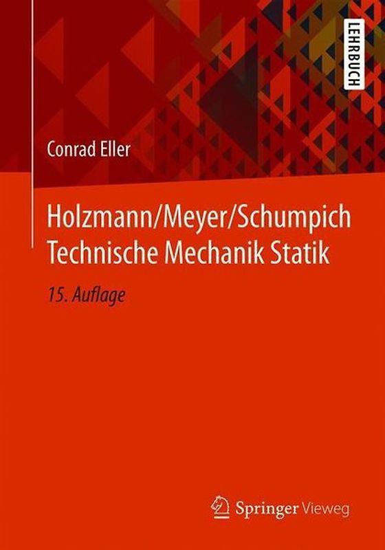 Holzmann/Meyer/Schumpich Technische Mechanik Statik