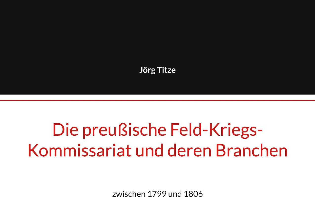 Die preußische Feld-Kriegs-Kommissariat und deren Branchen