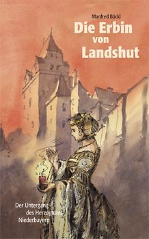 Die Erbin von Landshut