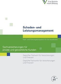 Schaden- und Leistungsmanagement - Sachversicherungen für private und gewerbliche Kunden