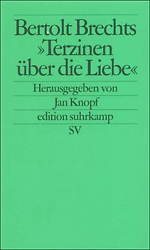 Bertolt Brechts »Terzinen über die Liebe«