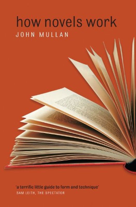How Novels Work - John Mullan