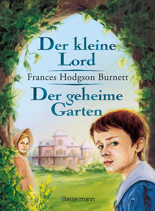 Der kleine Lord/der geheime Garten