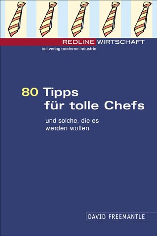 80 Tipps für tolle Chefs.... Und solche, die es werden wollen