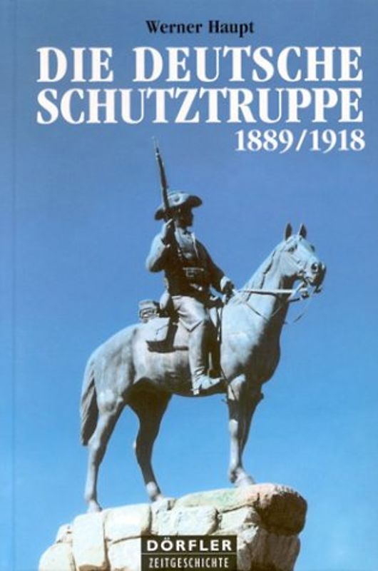 Die deutsche Schutztruppe 1889-1918