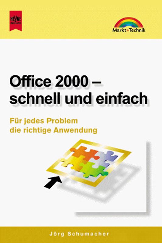 Office 2000 - schnell und einfach. Für jedes Problem die richtige Anwendung