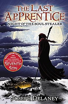 The Last Apprentice: Night of the Soul Stealer (Book 3) - Delaney, Joseph