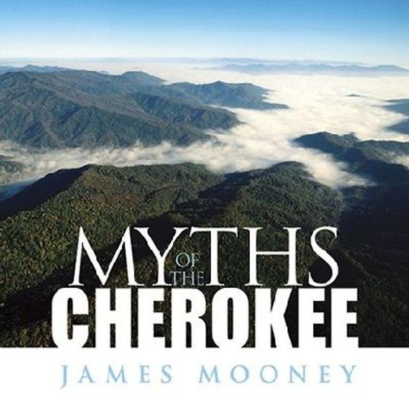 Myths of the Cherokee