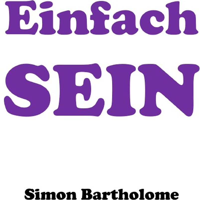 Einfach SEIN