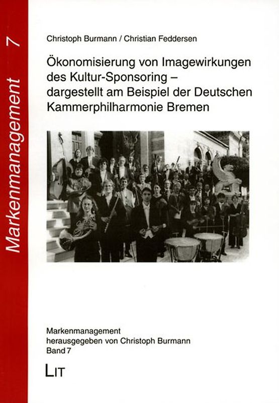Ökonomisierung von Imagewirkungen des Kultursponsoring - dargestellt am Beispiel der Deutschen Kammerphilharmonie Bremen