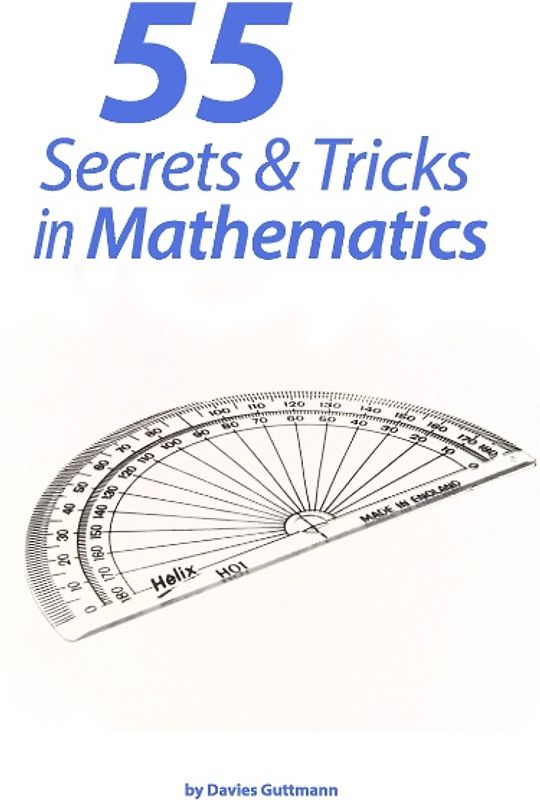 55 Secrets & Tricks of Mathematics