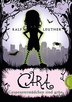 Cara 1: Gespenstermädchen sind grün