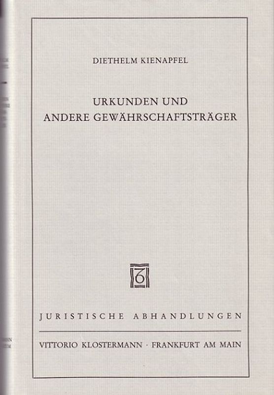 Urkunden und andere Gewährschaftsträger