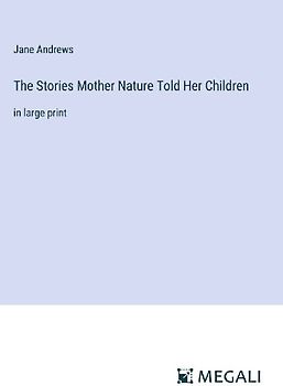 The Stories Mother Nature Told Her Children