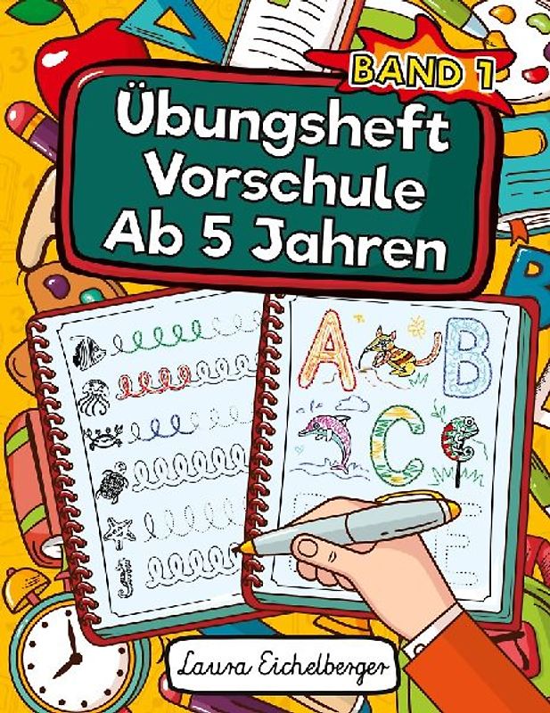 Übungsheft Vorschule Ab 5 Jahren