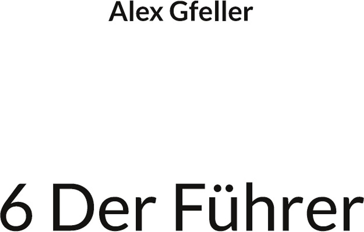 6 Der Führer