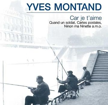 Yves Montand - Car Je T'Aime