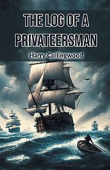 The Log of a Privateersman