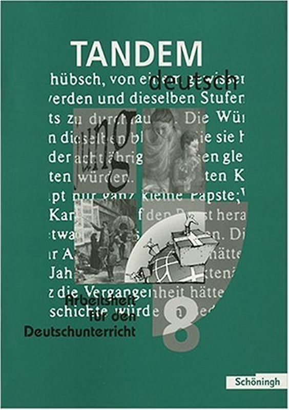 Tandem. Ein Deutschbuch für die Realschule. Arbeitsheft 8