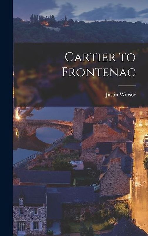 Cartier to Frontenac