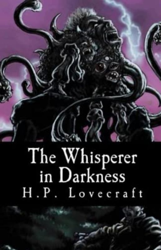 The Whisperer in Darkness-Horror Classic(Annotated)