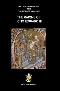 THE RAIGNE OF KING EDWARD III