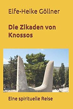 Die Zikaden von Knossos: Eine spirituelle Reise