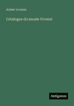 Catalogue du musée Vivenel