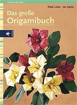 Das grosse Origamibuch