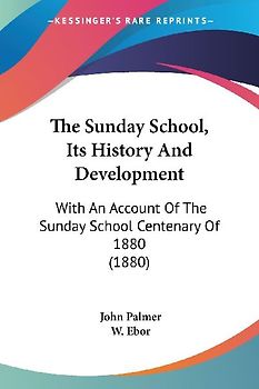 The Sunday School, Its History And Development